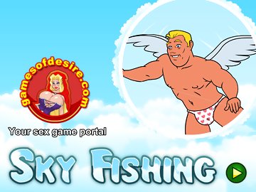 Sky Fishing: Купидон пользуется дырочками красотки
