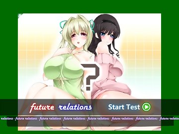 Future Relations: Тест от пышногрудых тяночек